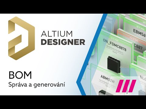 Správa a generování BOM v Altium Designeru